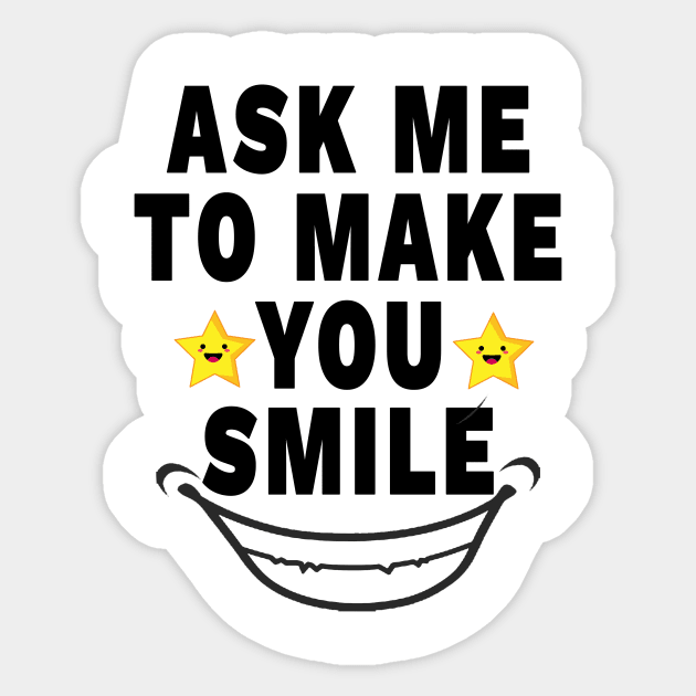 Ask Me To Make You Smile Sticker by YassShop